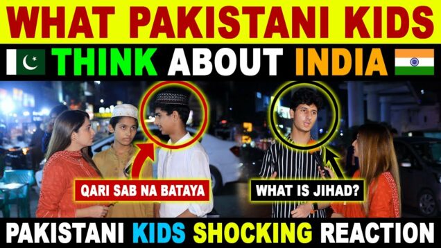 WHAT PAKISTANI KIDS 🇵🇰 THINK ABOUT INDIA 🇮🇳 | PAKISTANI KIDS SHOCKING REACTION | SANA AMJAD