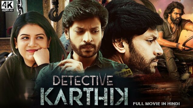 Detective Karthik – New Hindi Dubbed Full Movie | Rajath Raghav, Goldie Nissy, Marcus M
