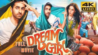 Dream Girl (4K ULTRA HD) Latest Hindi Full Movie | Ayushmann Khurrana, Nushrat Bharucha