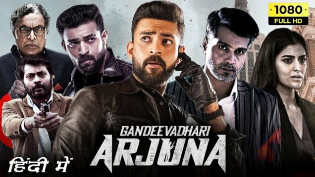 Gandeevadhari Arjuna Full Movie In Hindi Dubbed | Varun Tej, Sakshi Vaidya| South Hindi Dubbed Movie