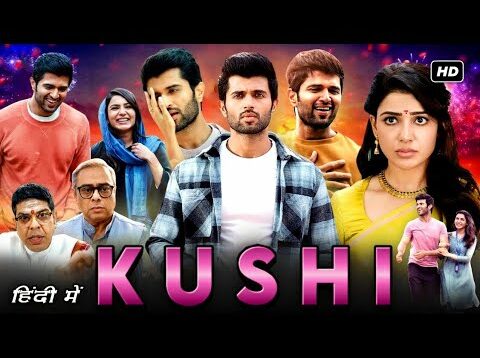 Kushi New South Hindi Dubbed Movie 2023 || Vijay Devarkinada and samatha roy