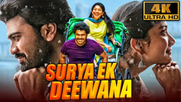 Surya Ek Deewana (4K) – South Superhit Romantic Movie | Sharwanand, Sai Pallavi, Priya Raman