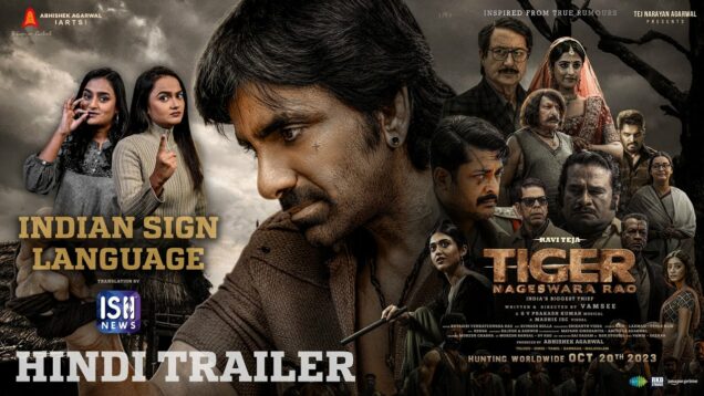 Tiger Nageswara Rao | Indian Sign Language Trailer – Hindi | Ravi Teja | Vamsee | Abhishek Agarwal