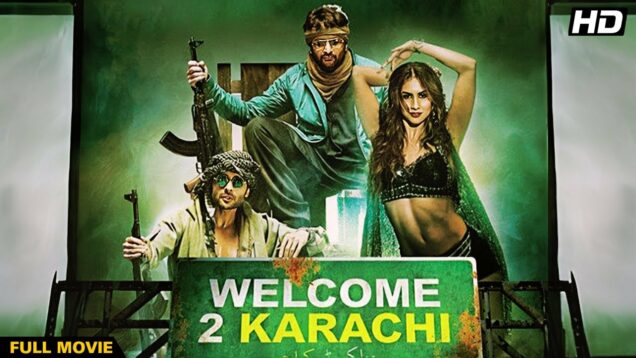 WELCOME 2 KARACHI Hindi Full Movie | | Jackky Bhagnani | Arshad Warsi | Lauren Gottlieb
