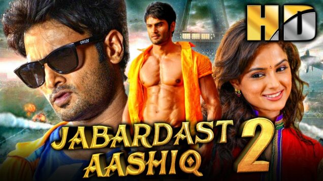 साउथ की सुपरहिट रोमांटिक हिंदी फिल्म – Jabardast Aashiq 2 (HD) | Sudheer Babu, Asmita Sood