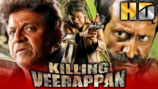 किलिंग वीरप्पन (HD) – Ram Gopal Varma Superhit Action Hindi Movie | Shiva Rajkumar, Rahaao, Sandeep