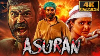 Asuran (4K) – Dhanush Blockbuster South Action Hindi Film | Manju Warrier, Prakash Raj