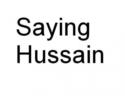 Saying Hussain